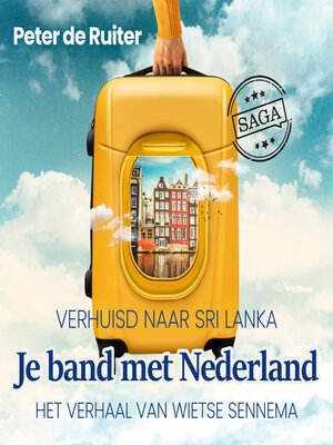 cover image of Je band met Nederland--Verhuisd naar Sri Lanka (Wietse Sennema)